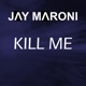 Kill Me Radio Edit Single