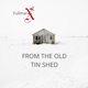 From the Old Tin Shed Single