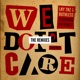 We Don t Care The Remixes EP