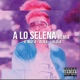 A Lo Selena Remix Single
