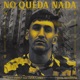 No Queda Nada Single