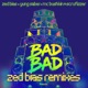 Bad Bad feat Scrufizzer Single