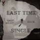 Last Time Single