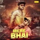 Mere Bhai Single