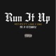 Run It Up feat Lang Omg Single