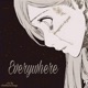 Everywhere feat Lil Godd Single