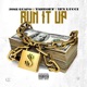 Run It Up feat Takeoff YFN Lucci Single