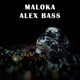 Maloka feat Alex Bass Single