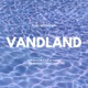 Vandland Single