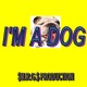 I m a Dog Single