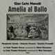 Gian Carlo Menotti Amelia al Ballo Opera Buffa in One Act 1954