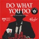 Do What You Do Eputty Remix feat Glyph Honey B Sweet Single