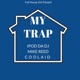 My Trap feat Mike Reed Coolaid Single