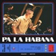Pa la Habana Single