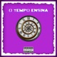 O Tempo Ensina Single