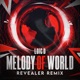 Melody of World Revealer Remix Single