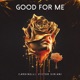 Good for Me Single