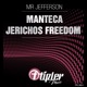 Manteca Jerichos Freedom Single