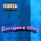 Bangerz Only EP