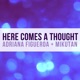 Here Comes a Thought feat Mikutan Single