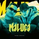 Maluca feat MK no Beat Single
