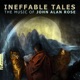 John A Rose Ineffable Tales