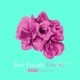 Best Friends Forever Remix feat Ry Lax Single