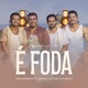 É Foda Ao Vivo Single