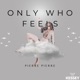 Only Who Feels EP