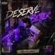 Deserve Better Single