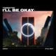 I ll be Okay Single