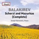 Balakirev Complete Scherzi Mazurkas
