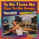 Tu No Tiene Na Que Yo No Tenga Single