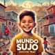 Mundo Sujo Single