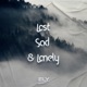 Lost Sad Lonely Single