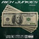 Rich Junkies Single