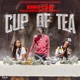 Cup of Tea feat E Z 3fly Single