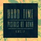 Hard Time Pistols At Dawn Remix EP