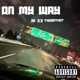 On My Way Single