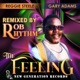 This Feeling Rob Rhythm Remixes Single