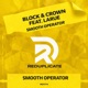 Ssmooth Operator feat Larue Single
