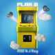 Plan B feat J Rizzy Single