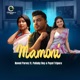 Mamoni feat Pallaby Roy Payel Tripura Single
