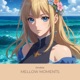 Mellow Moments Single