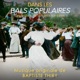 Dans Les Bals Populaires Une Histoire De La France Qui Danse Musique Originale De Baptiste Thiry
