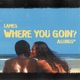 Where You Goin feat Astrus Single