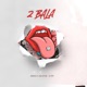 2 Bala Single