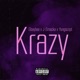 Krazy feat YungScript Jsmacka Single
