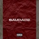 Saudade feat MC DG Single
