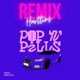 Pop N Pills Remix Single